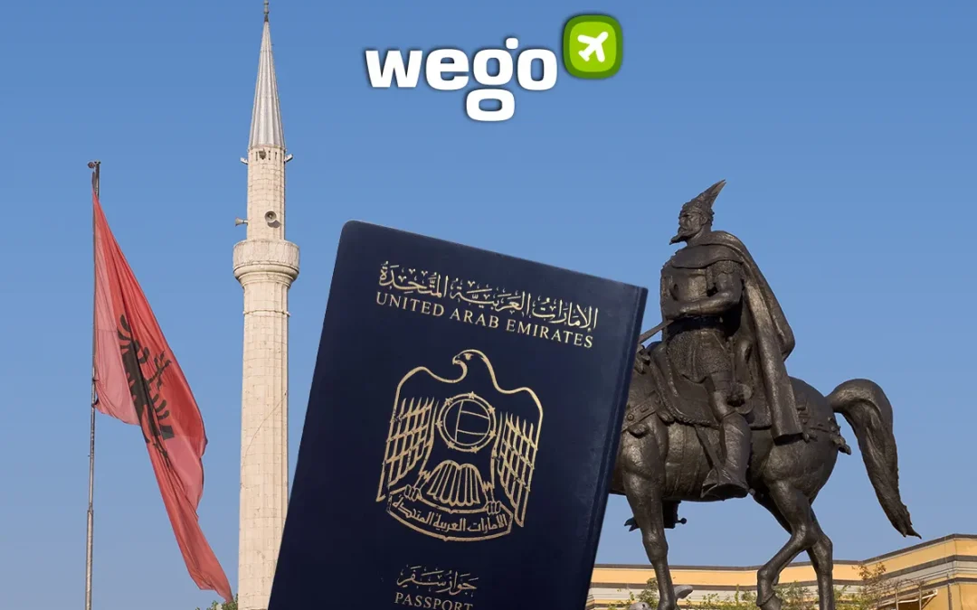 Albania Visa for UAE Residents: How to Apply for an Albanian Visa From the UAE