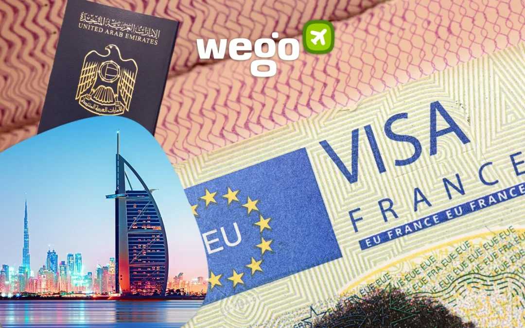 How to Obtain a France Visa From Dubai 2023: A Guide for Dubai Travelers