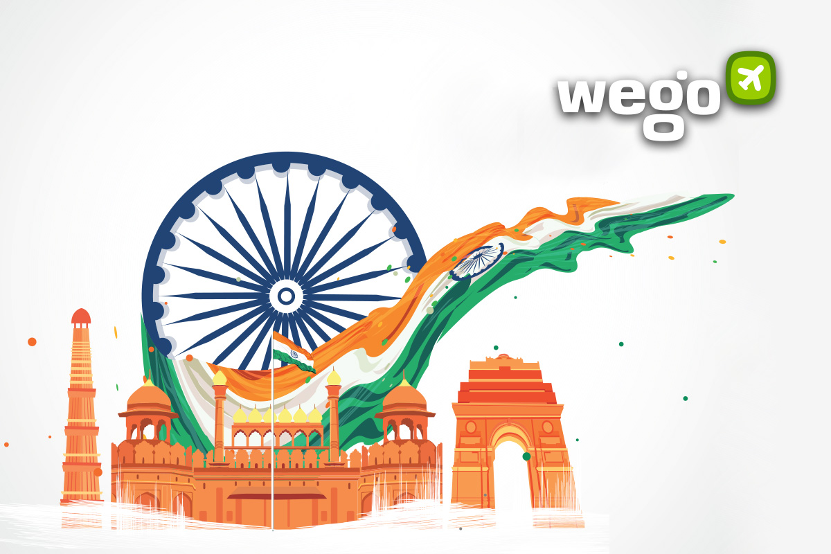 India Independence Day 2024 When and How to Celebrate? Wego Travel