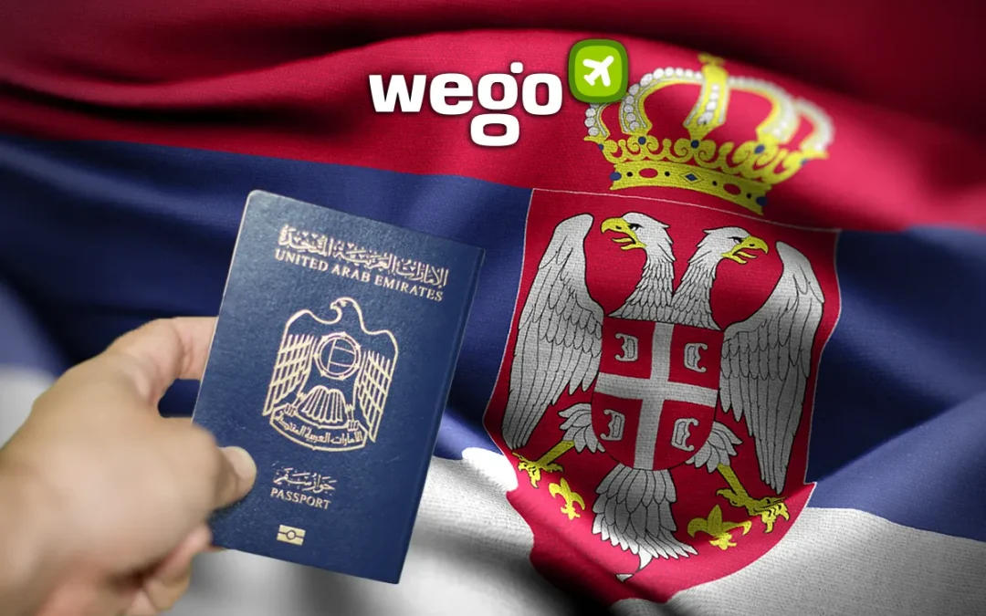 Serbia Visa for UAE Residents: How to Visit Serbia From the UAE